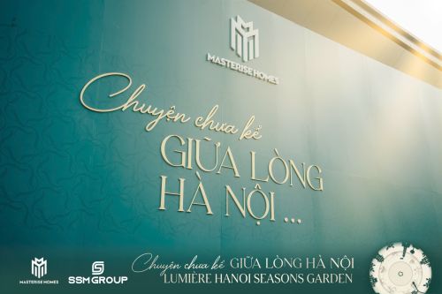 Kick-off dự án LUMIÈRE Hanoi Seasons Garden: Bùng nổ hàng loạt booking 