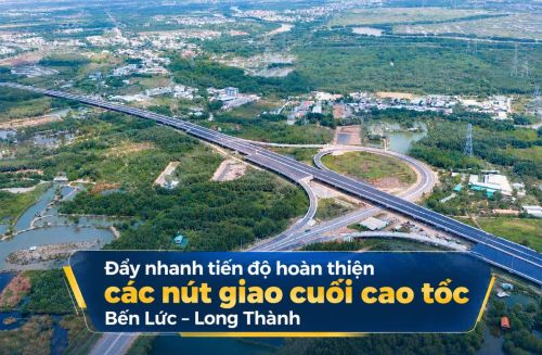 Đẩy nhanh tiến độ hoàn thiện các nút giao cuối cao tốc Bến Lức – Long Thành