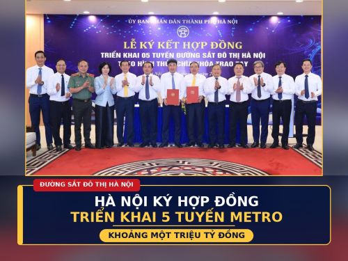 Hà Nội ký hợp đồng triển khai 5 tuyến metro khoảng một triệu tỷ đồng