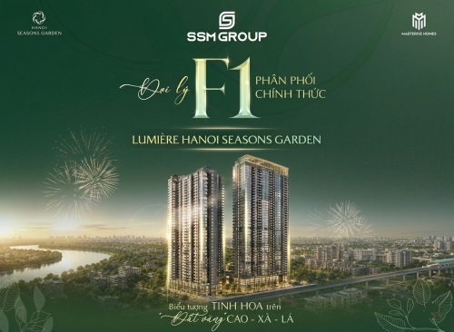 SSM Group trở thành Đại Lý F1 phân phối Lumière Hanoi Seasons Garden
