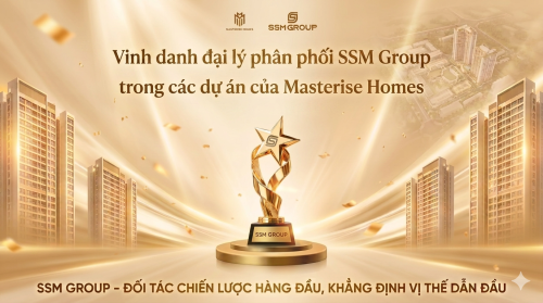 SSM Group “Càn Quét” Bảng Vàng Masterise Homes chỉ trong 4 tháng đầu năm 2026