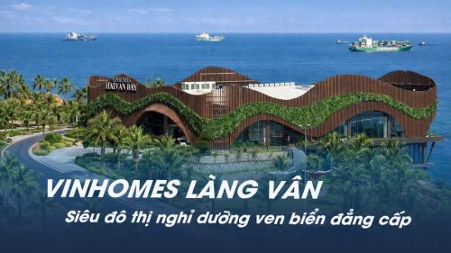 Vinhomes Làng Vân – Siêu đô thị nghỉ dưỡng ven biển đẳng cấp nhất Đà Nẵng