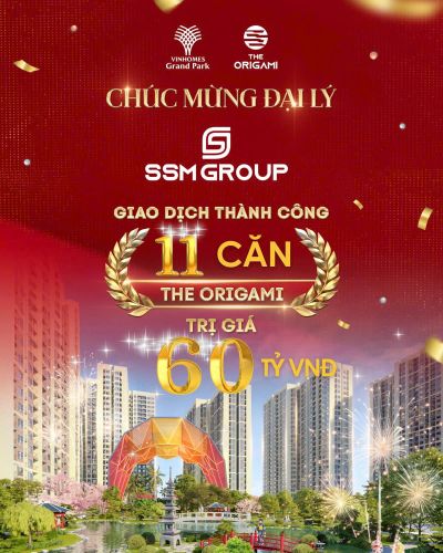 SSM Group tiếp tục ghi dấu thành công tại The Origami Vinhomes Grand Park