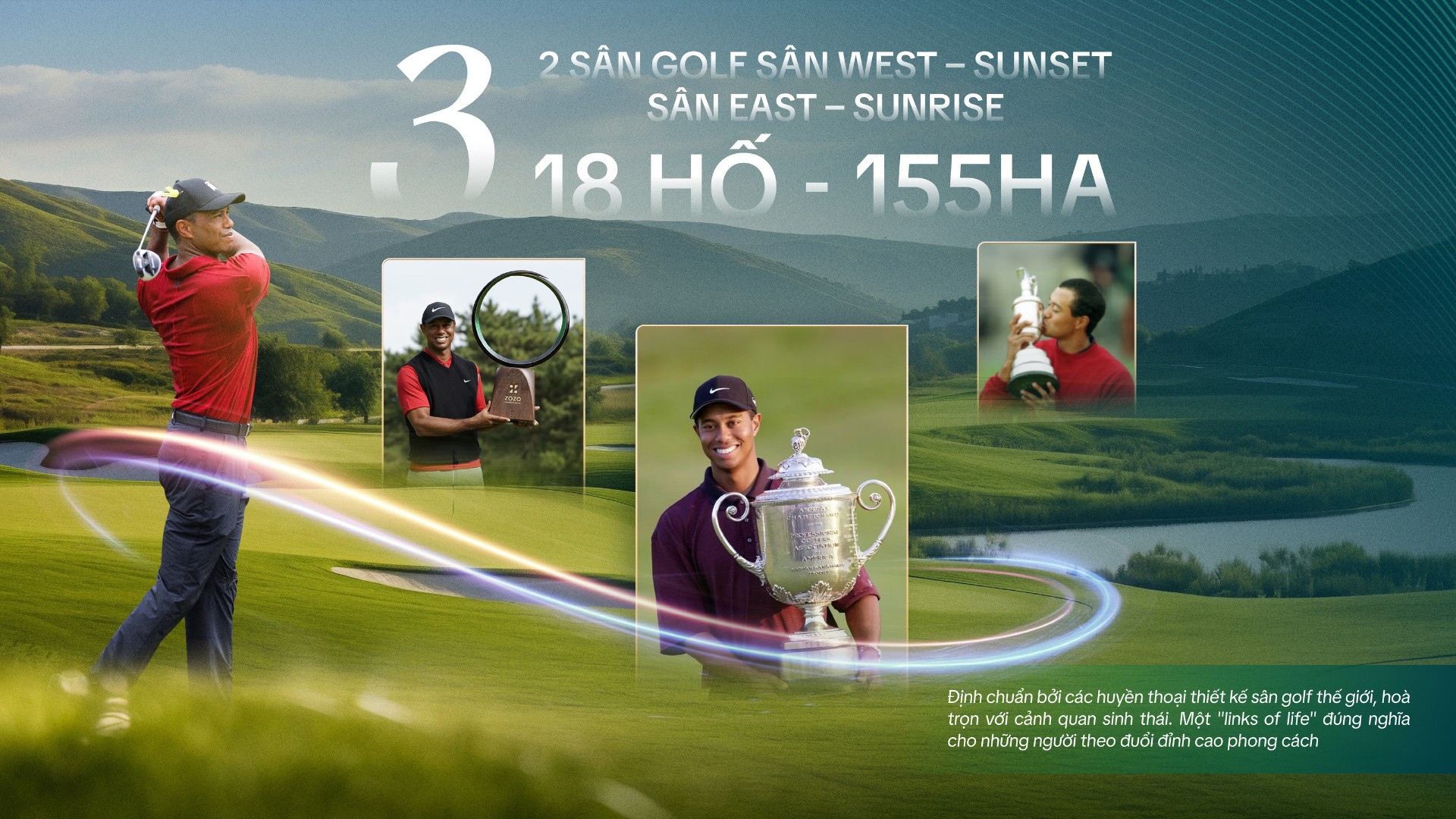 Hai S&acirc;n Golf 18 Lỗ &ndash; Thiết Kế Bởi Tiger Woods & Robert Trent Jones Jr.