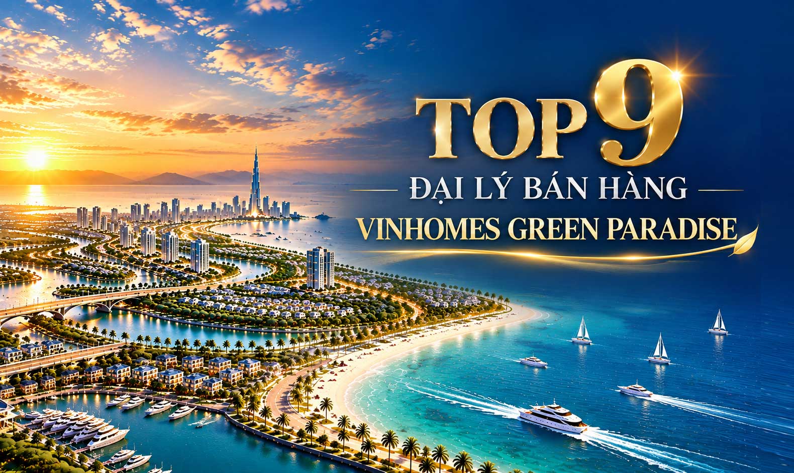 Top 9 đại lý bán hàng Vinhomes Green Paradise Cần Giờ nổi bật