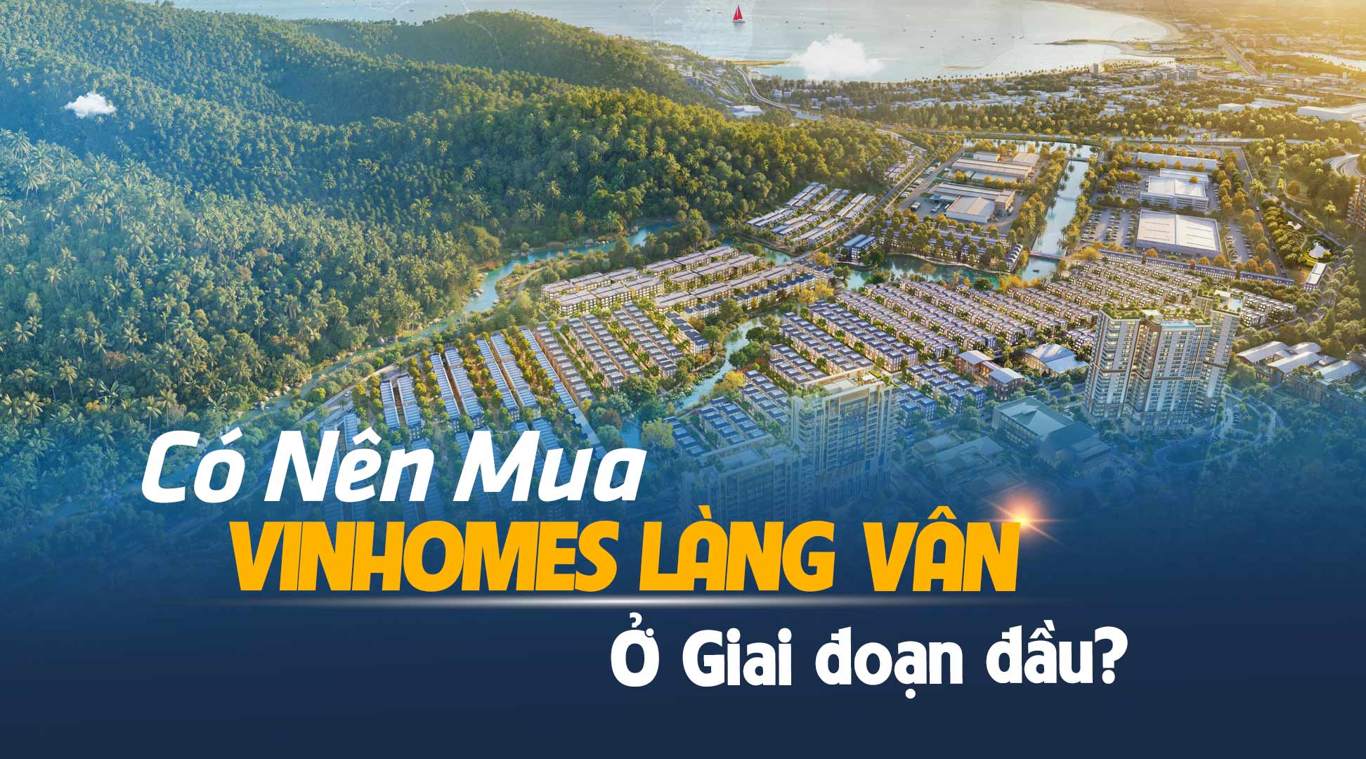 Có nên mua Vinhomes Làng Vân ở giai đoạn đầu?
