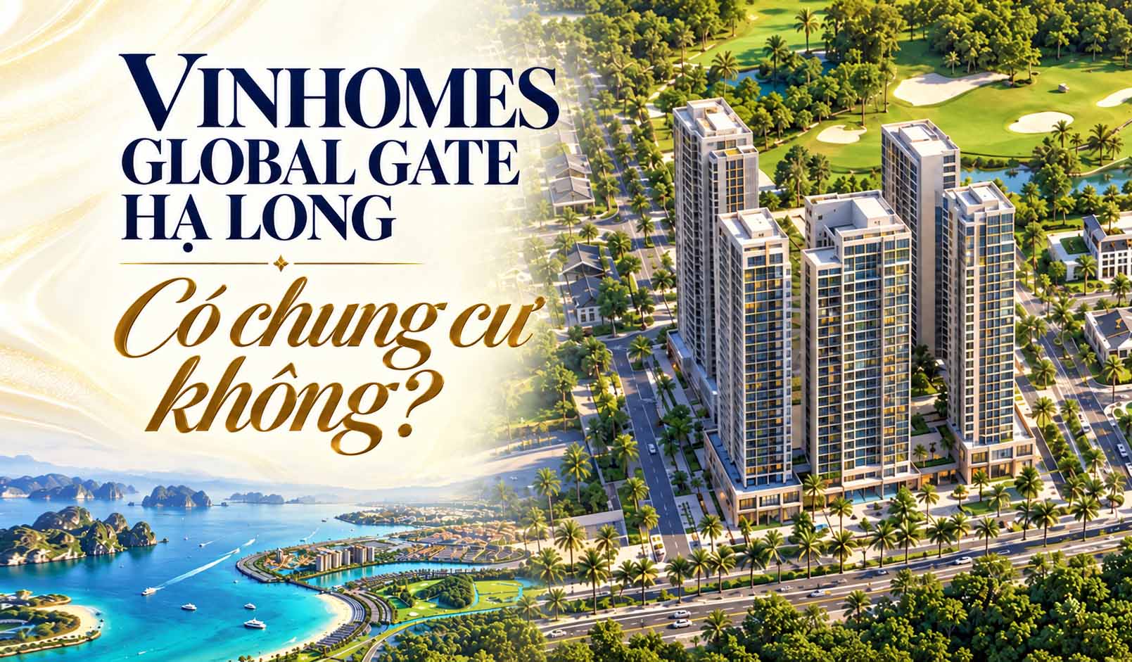 1. Vinhomes Global Gate Hạ Long có chung cư không?